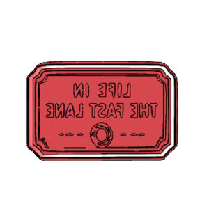 Life in the Fast Lane Cookie Cutter