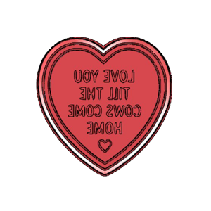 Love You Till the Cows Come Home Plaque Cutter