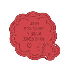 Your Voice Makes a Difference Cookie Cutter