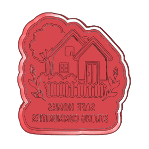 Safe Homes Strong Communities Cookie Cutter