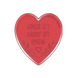 Be Kind To Your Mind Cookie Cutter