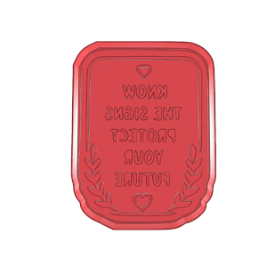 Know The Signs Protect Your Future Cookie Cutter