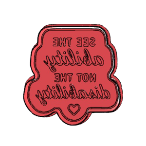 See the Ability Not the Disability Cookie Cutter