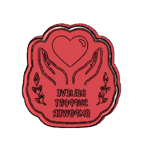 Believe Support Empower Cookie Cutter