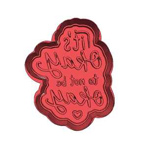 It’s Okay Cookie Cutter