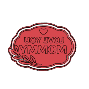 Love You Mommy Cookie Cutter