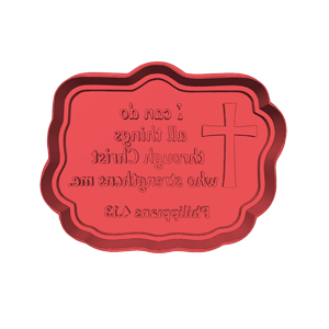 I Can Do All Things Scripture Cookie Cutter