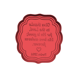 Whatever You Do Work at It With All Your Heart Cookie Cutter