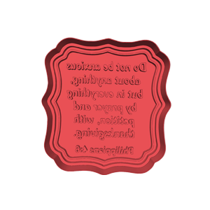Do Not Be Anxious About Anything Cookie Cutter
