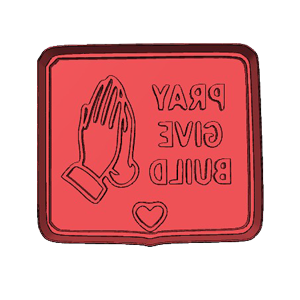 Pray Give Build Cookie Cutter