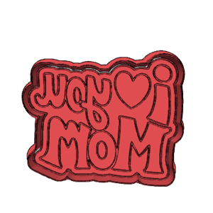 Mother’s Day “I Love You Mom” Cookie Cutter