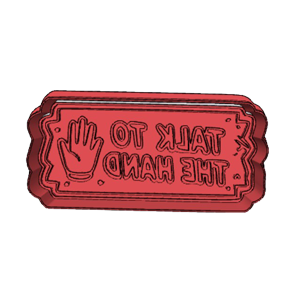 Talk to the Hand Cookie Cutter