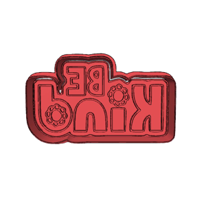 Be Kind Cookie Cutter