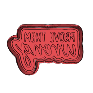 Prove Them Wrong Cookie Cutter